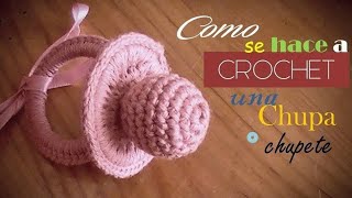 COMO se HACE una CHUPA o chupete a CROCHET DIESTRO [upl. by Milena]