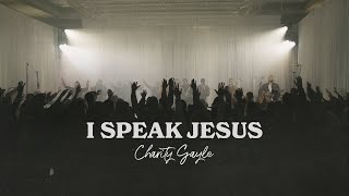 Charity Gayle  I Speak Jesus feat Steven Musso Live [upl. by Marden]