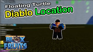 Diablo Location Blox Fruits Floating Turtle [upl. by Ignacia]