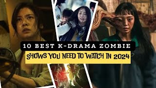 10 Best KDrama Zombie Shows you need to watch in 2024  Korean Dramas  Korean Zombies Dramas [upl. by Alleusnoc]