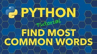 Python Find Most Common Words in a Document [upl. by Dnomaid]