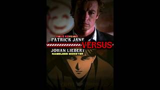 Patrick Jane VS Johan Liebert  The mentalist  Manga monster [upl. by Gnuhc]