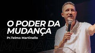 O poder da mudança  Telmo Martinello  Abba Pai Church [upl. by Yenttihw]