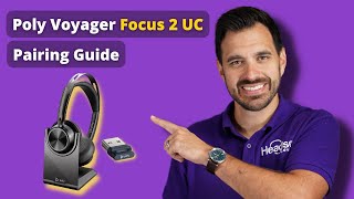 Poly Voyager Focus 2 UC Pairing Guide  Mobile Phone Pairing [upl. by Susejedairam814]