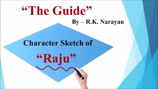 Character Sketch Of Raju  The Guide By R K Narayan  Raju Character Sketch  The Guide [upl. by Ydnolem]