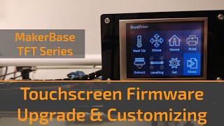 MKS TFT Firmware Upgrade amp Customizing [upl. by Rotkiv725]