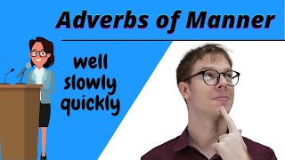 Adverbs of Manner [upl. by Cruickshank]