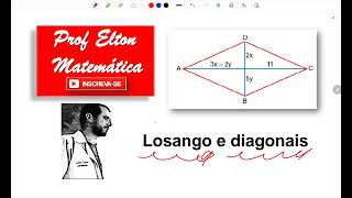 Losango e diagonais  Sendo ABCD um losango determine o valor de x e y [upl. by Geer]