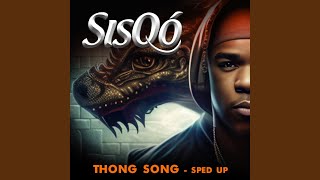 Thong Song ReRecorded  Sped Up [upl. by Fleisher]