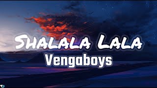 Vengaboys  Shalala Lala Lyrics [upl. by Ridley]