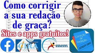 Como CORRIGIR a sua REDAÃ‡ÃƒO de GRAÃ‡A Sites e PLATAFORMAS GRATUITAS enem 2022 cira etc [upl. by Minardi]