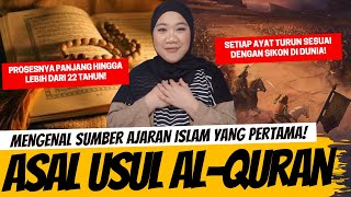 MENGENAL ASAL USUL ALQURAN [upl. by Mersey]