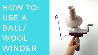 How to Use a Ball Winder [upl. by Bertine475]