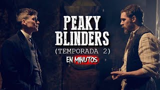 Peaky Blinders Temporada 2 EN 10 MINUTOS [upl. by Naimaj]