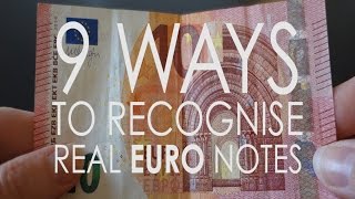 9 WAYS TO SPOT A REAL EURO NOTE [upl. by Etaner]