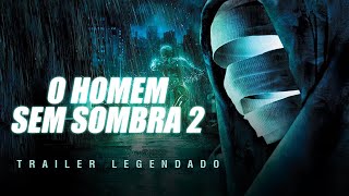 O Homem sem Sombra 2 2006  Trailer Legendado [upl. by Romina631]