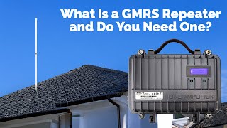 What is a GMRS Repeater and how to use one [upl. by Tabbatha]