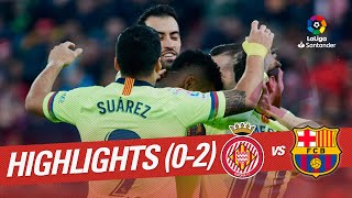 Highlights Girona FC vs FC Barcelona 02 [upl. by Lexa]