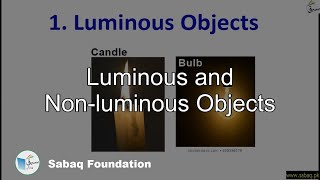 Luminous and Nonluminous Objects General Science Lecture  Sabaqpk [upl. by Ellon]