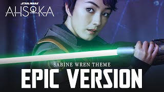 Ahsoka Sabine Wren Theme  EPIC VERSION  Episode 7 Soundtrack [upl. by Lindahl]