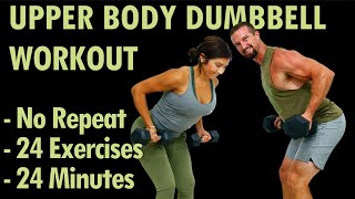 25 Minute Upper Body Dumbbell Workout  24 Dumbbell Exercises No Repeats [upl. by Alver57]