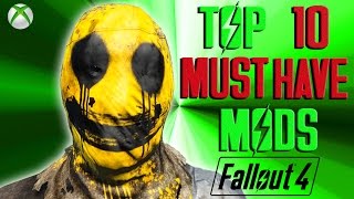 Fallout 4 Top 10 MUST HAVE Mods [upl. by Georgie]