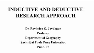 Research Methodology Inductive and Deductive Approach by Prof Dr Ravindra Jaybhaye [upl. by Itnuahsa]