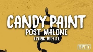 Post Malone  Candy Paint Lyric Video [upl. by Medin]