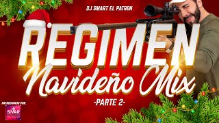 Regimen Navideño Mix Parte 2 Dj Smart El Patrón [upl. by Atir75]