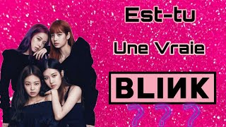 ⚝Test Blink ⚝ Spécial Blackpink 。♡‿♡。 [upl. by Alvy]