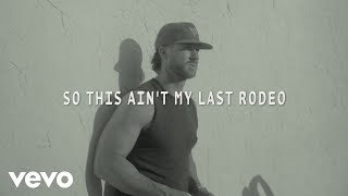 Riley Green  My Last Rodeo Lyric Video [upl. by Naples755]