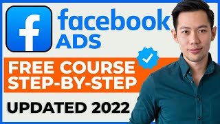 COMPLETE Facebook Ads Tutorial for Beginners in 2022 – FREE COURSE [upl. by Atinaujnas]