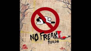 Mavado  No Freak Official Audio [upl. by Rozamond]