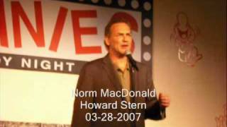 Norm MacDonald  Howard Stern  03282007 [upl. by Nnylkoorb]