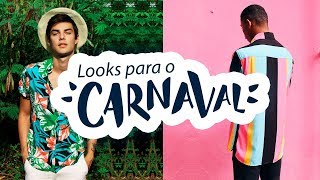 Moda Masculina CARNAVAL 2019 Ideias de Looks Masculinos para o Carnaval [upl. by Etterraj100]