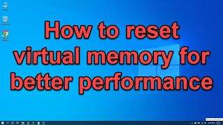 How to reset windows 10 virtual memory [upl. by Ciel]