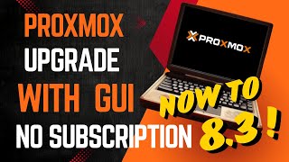 Proxmox Upgrade to 82 to 8 3 GUI No Subscription  Free Virtualization [upl. by Bushore231]