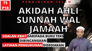 AKIDAH AHLI SUNNAH WAL JAMAAH  PENDIDIKAN ISLAM TINGKATAN 5 KSSM  PELAJARAN 10 [upl. by Nileuqay]