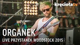 Organek LIVE Woodstock2015 cały koncert [upl. by Aivata]