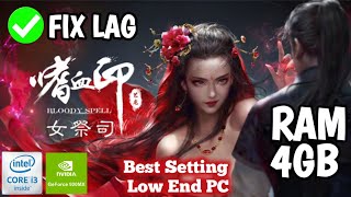 Cara Mengatasi Lag Game Bloody Spell di Laptop Kentang RAM 4GB [upl. by Lamrej800]