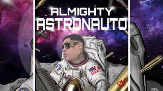 Almighty  Astronauto  Prod Ladkani [upl. by Scevo]