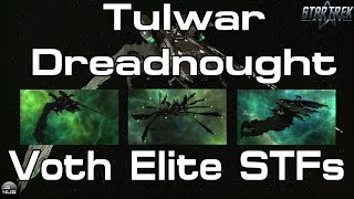 STO  Tulwar Dreadnought  Voth Elite STFs [upl. by Nylodnarb387]