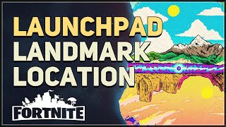 Launchpad Location Fortnite Landmark [upl. by Eignat]