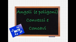 Angoli e poligoni Convessi e Concavi [upl. by Fihsak]