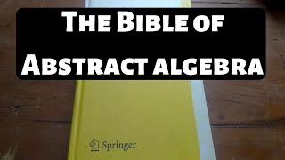 The Bible of Abstract Algebra [upl. by Anastice]