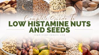 15 Low Histamine Nuts amp Seeds for a Low Histamine Diet [upl. by Saddler906]