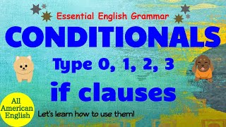 CONDITIONALS  ZERO FIRST SECOND THIRD  IF Clauses  English Grammar  All American English [upl. by Tilden]