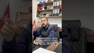 Dükkana koskoca reklam tabelası yaptıran gençlere araç kiralayan Oğuzhan MOTORS  Oğuzhan Alpdoğan [upl. by Suciram813]