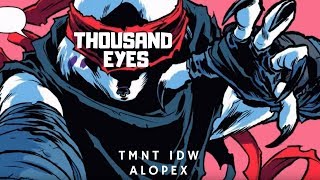 TMNT IDW  Alopex  Thousand Eyes [upl. by Ledah]