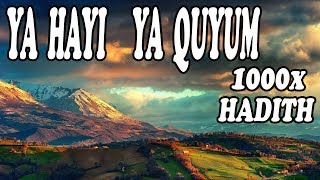 YA HAYI YA QUYUM The Prophets Commandment 1000x [upl. by Tierney]